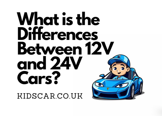 What is the Differences Between 12V and 24V Kids Cars?